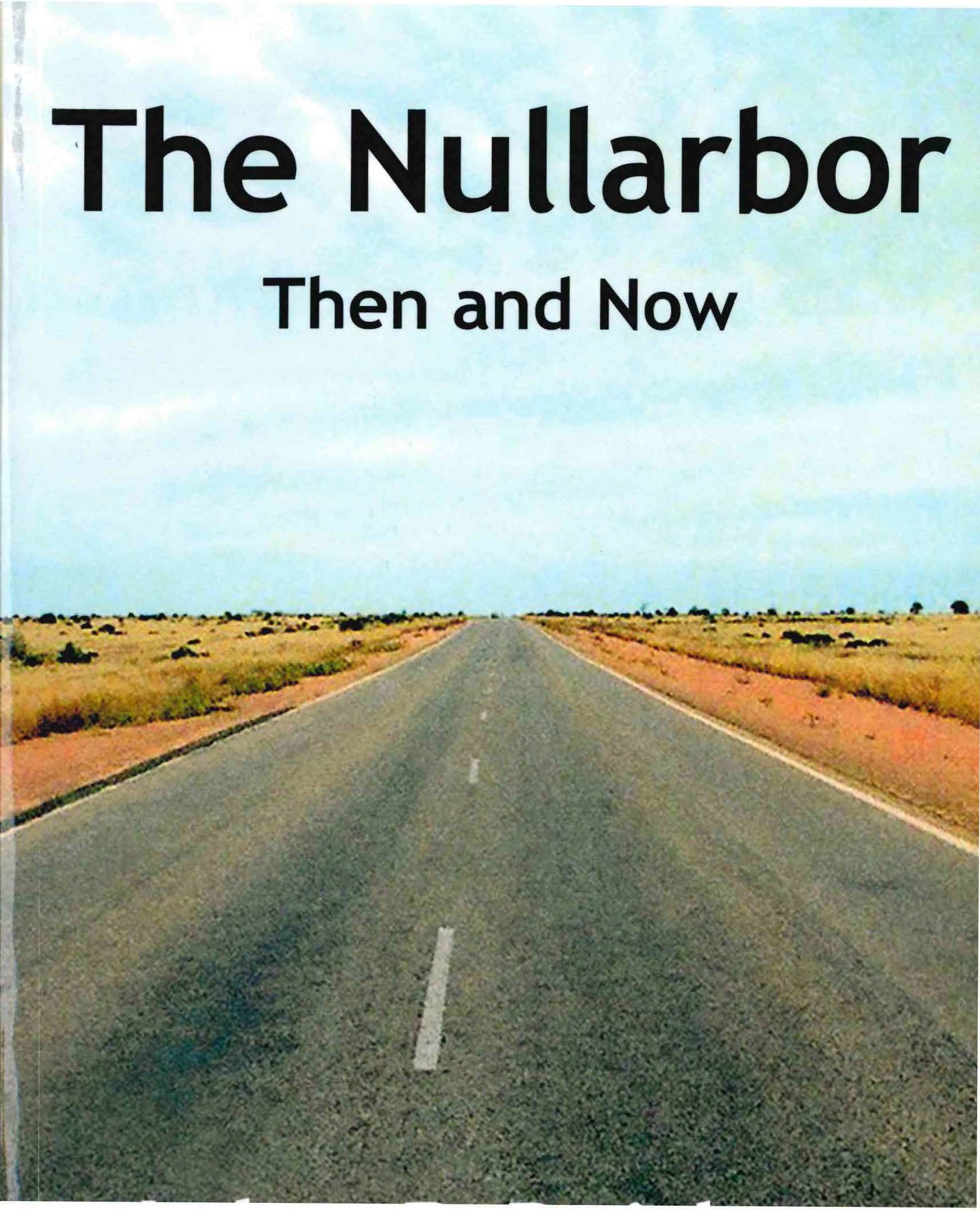 The Nullarbor Then and Now - John Bridges